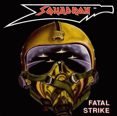 Squadron : Fatal Strike Squadron : Fatal Strike